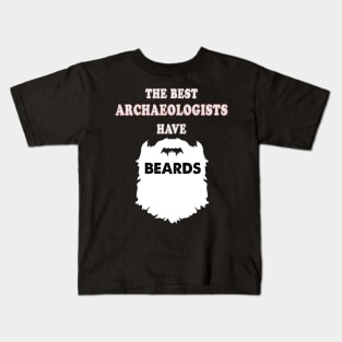 Archaeologist beards Kids T-Shirt